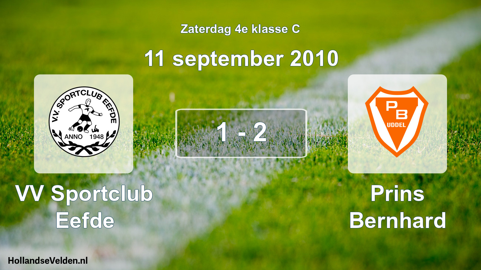 Total number of matches played: VV Sportclub Eefde - Prins Bernhard 1 - 2 (11 September 2010)