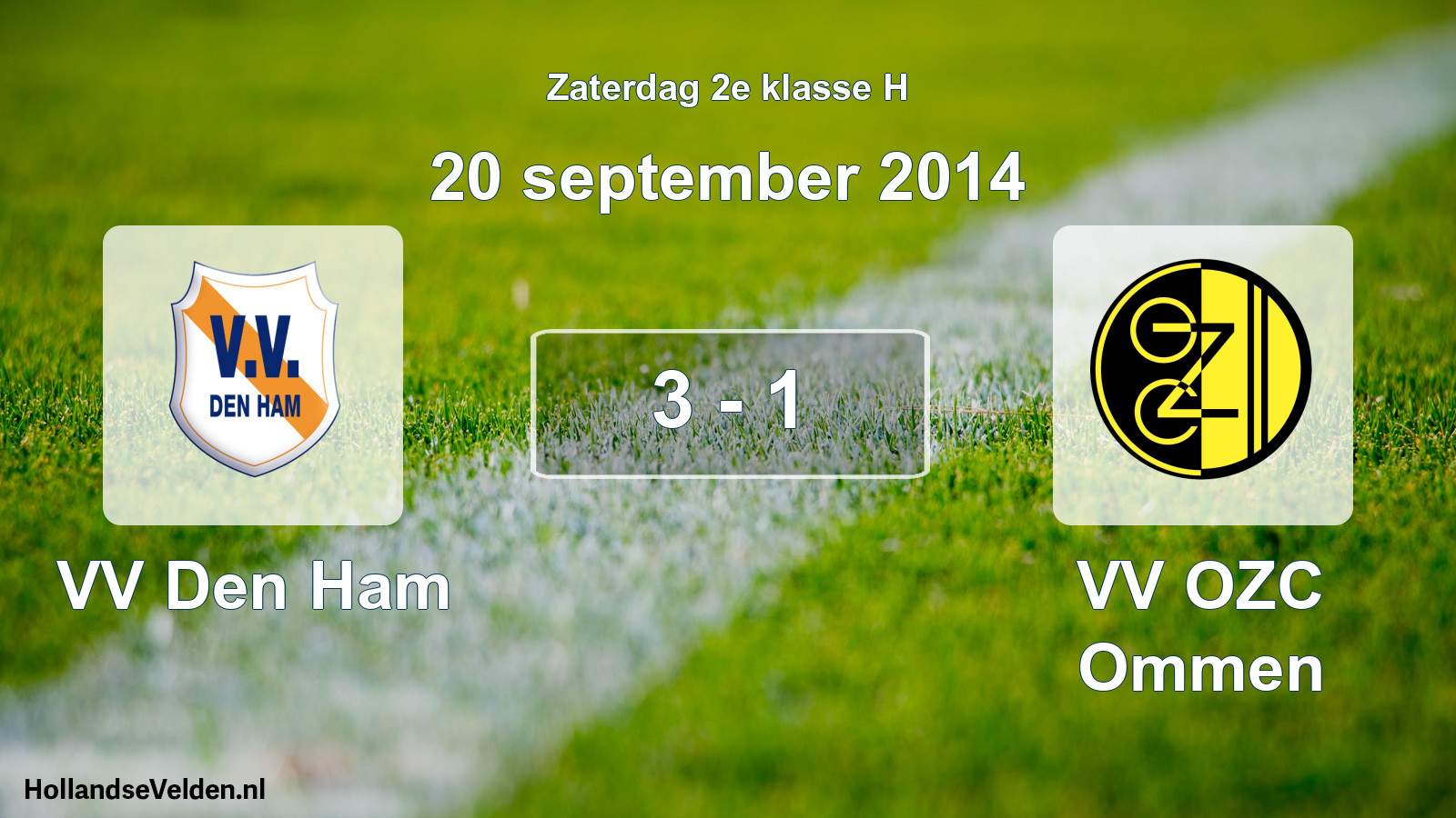 Total number of matches played: VV Den Ham - VV OZC Ommen 3 - 1 (20 September 2014)