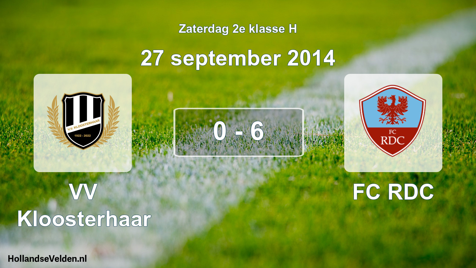 Total number of matches played: VV Kloosterhaar - FC RDC 0 - 6 (27 September 2014)