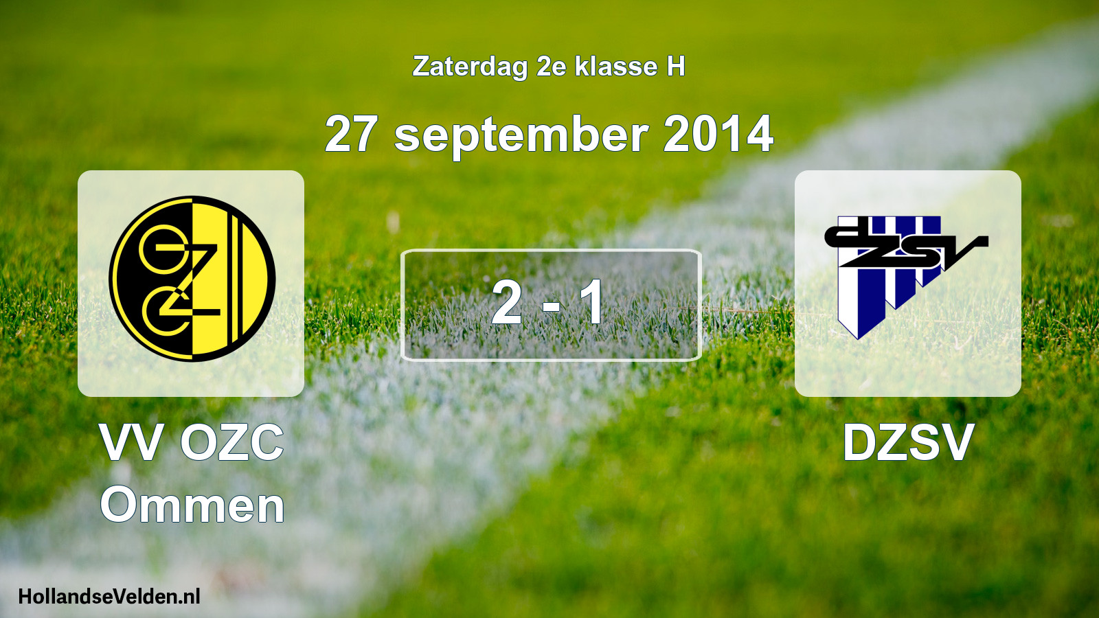 Total number of matches played: VV OZC Ommen - DZSV 2 - 1 (27 September 2014)