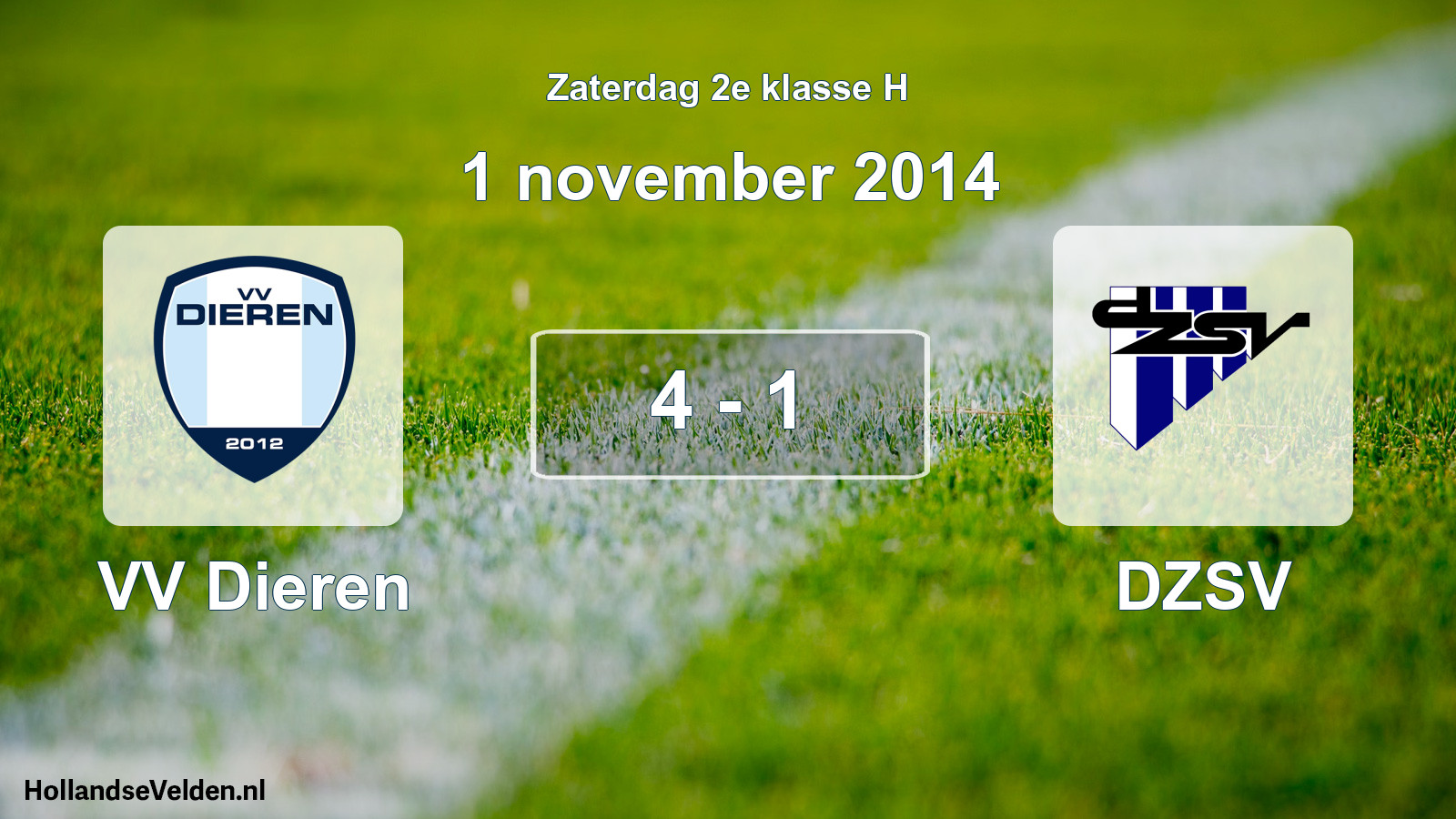 Total number of matches played: VV Dieren - DZSV 4 - 1 (1 November 2014)