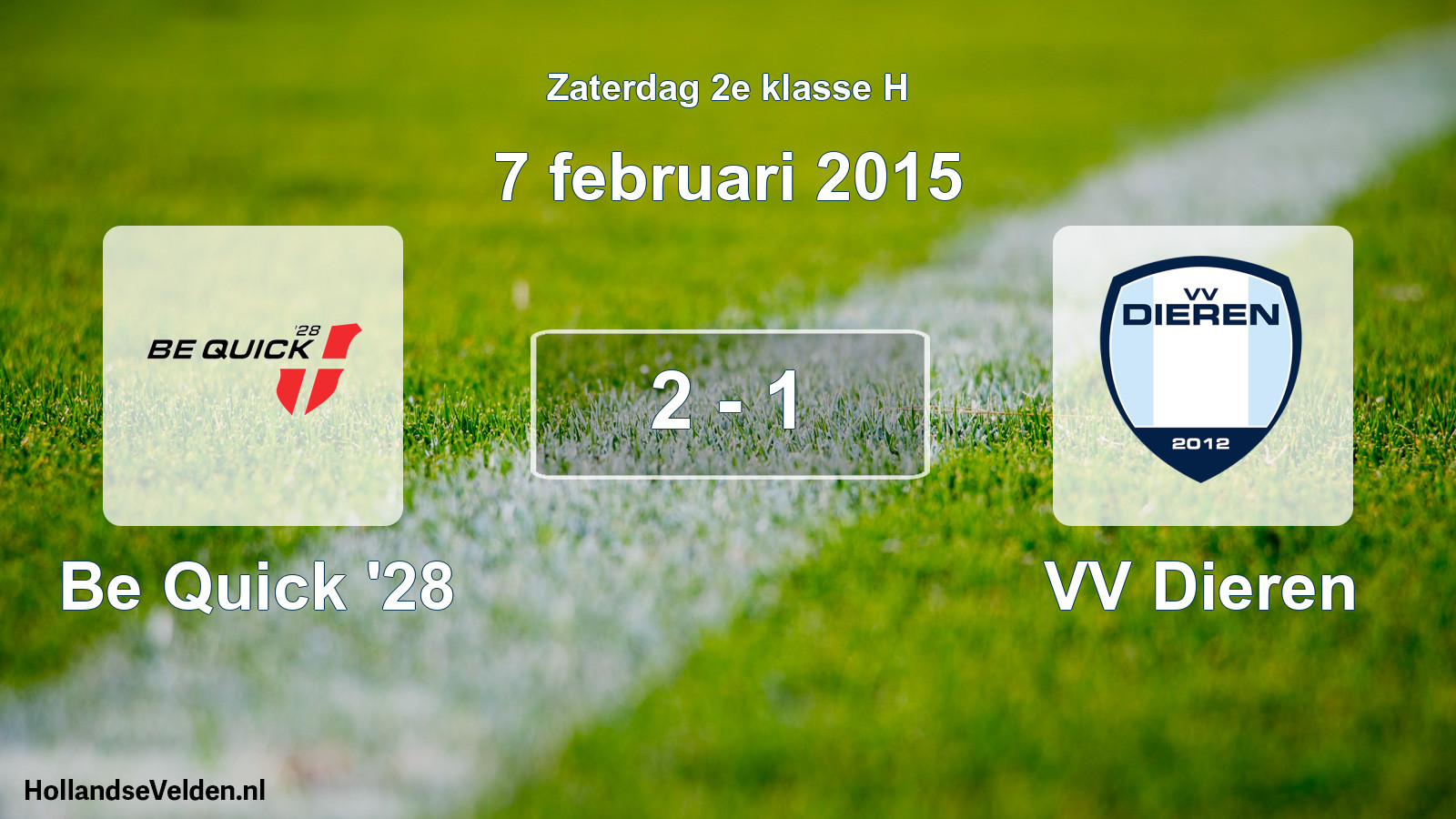 Total number of matches played: Be Quick '28 - VV Dieren 2 - 1 (7 February 2015)