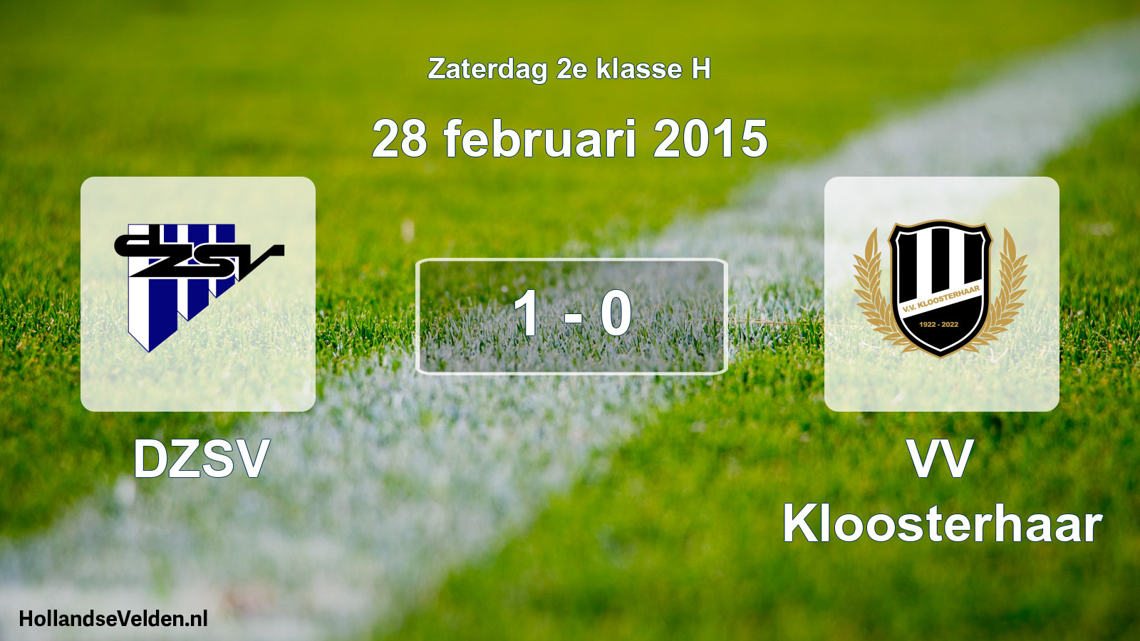 Total number of matches played: DZSV - VV Kloosterhaar 1 - 0 (28 February 2015)