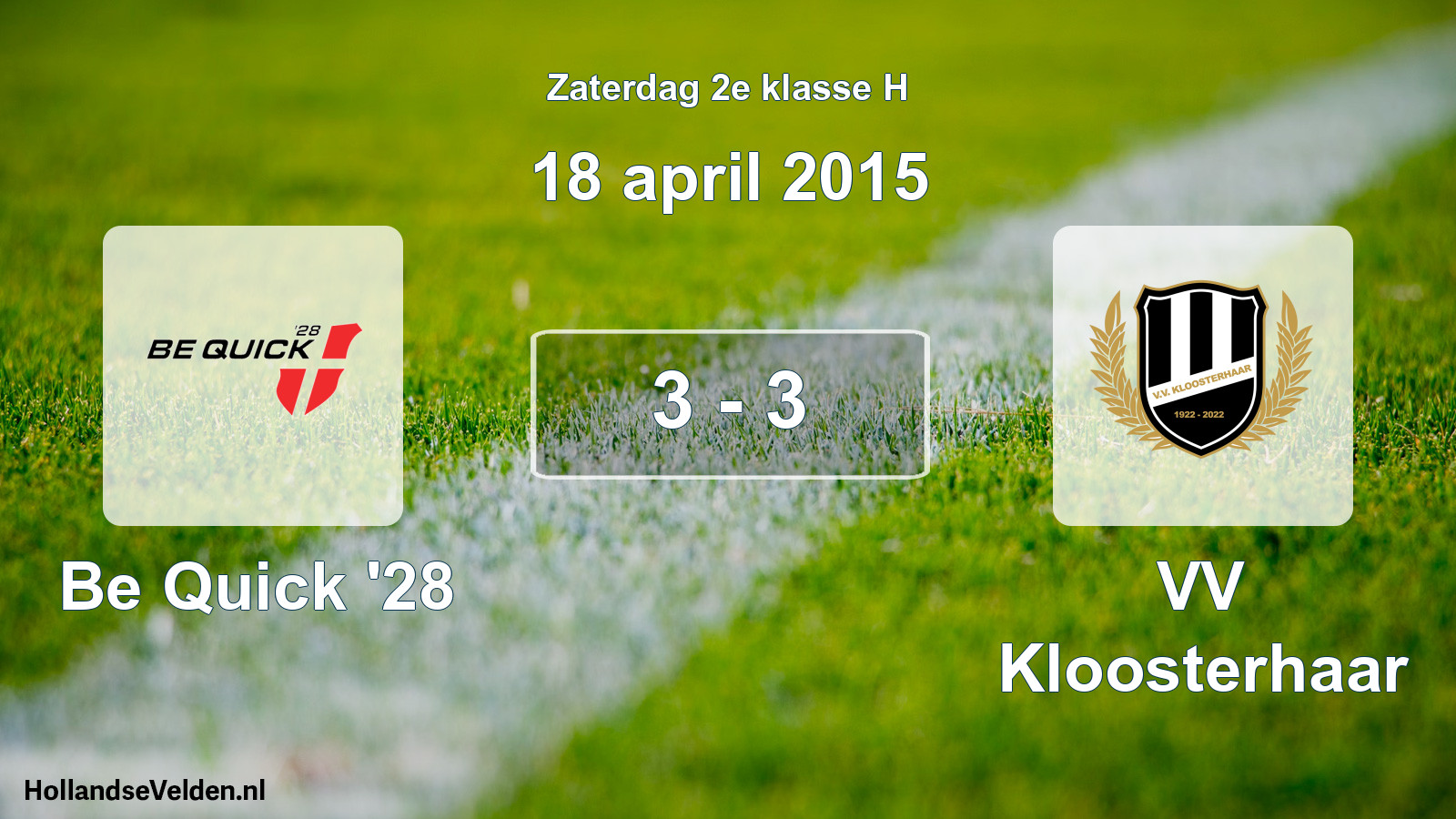 Total number of matches played: Be Quick '28 - VV Kloosterhaar 3 - 3 (18 April 2015)