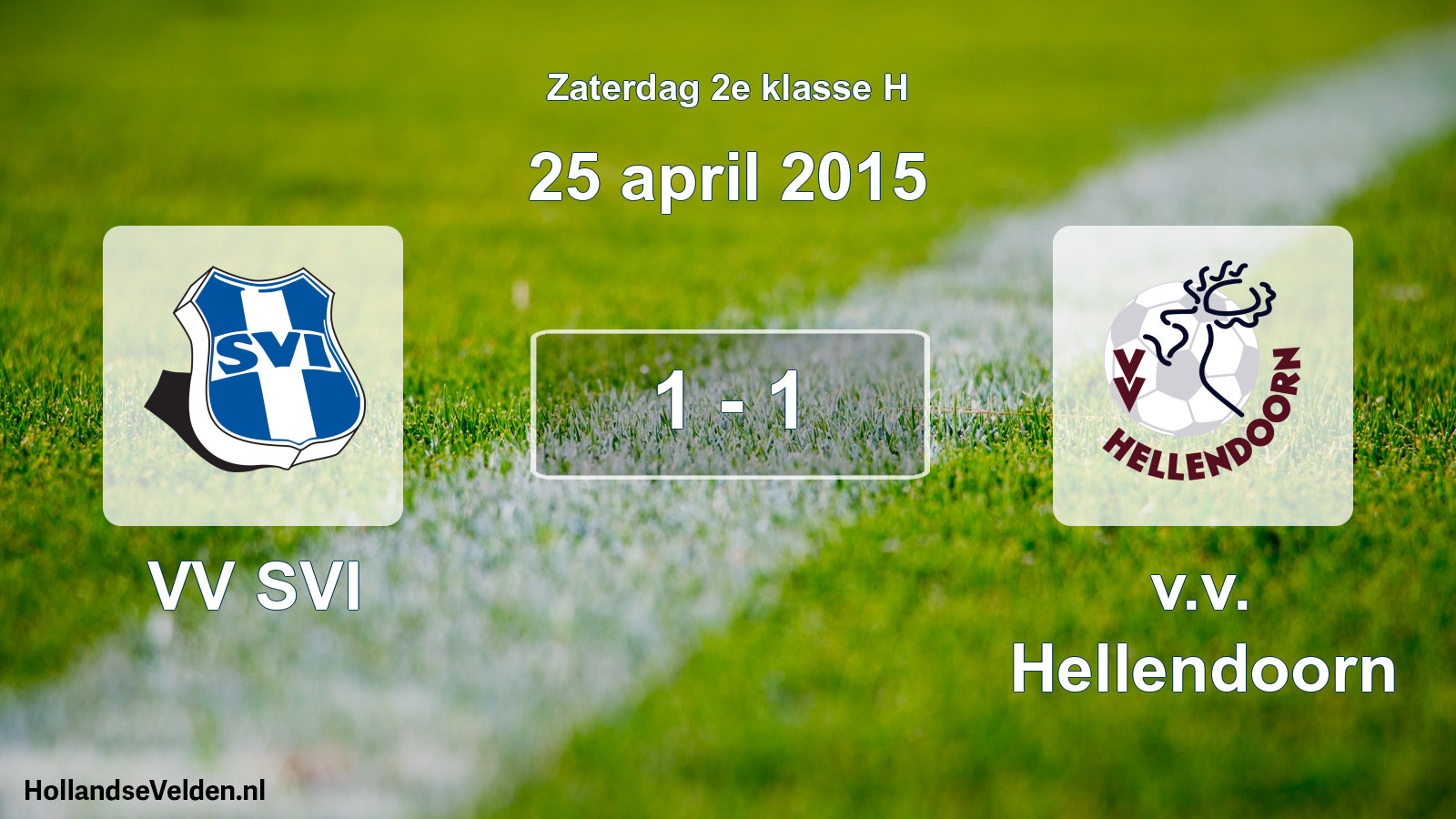 Total number of matches played: VV SVI - v.v. Hellendoorn 1 - 1 (25 April 2015)