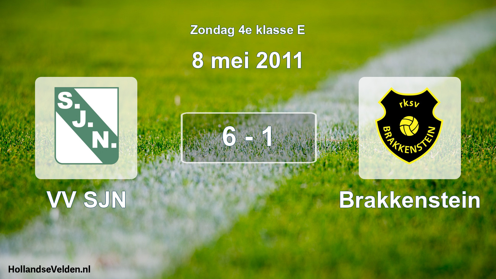 Total number of matches played: VV SJN - Brakkenstein 6 - 1 (8 May 2011)