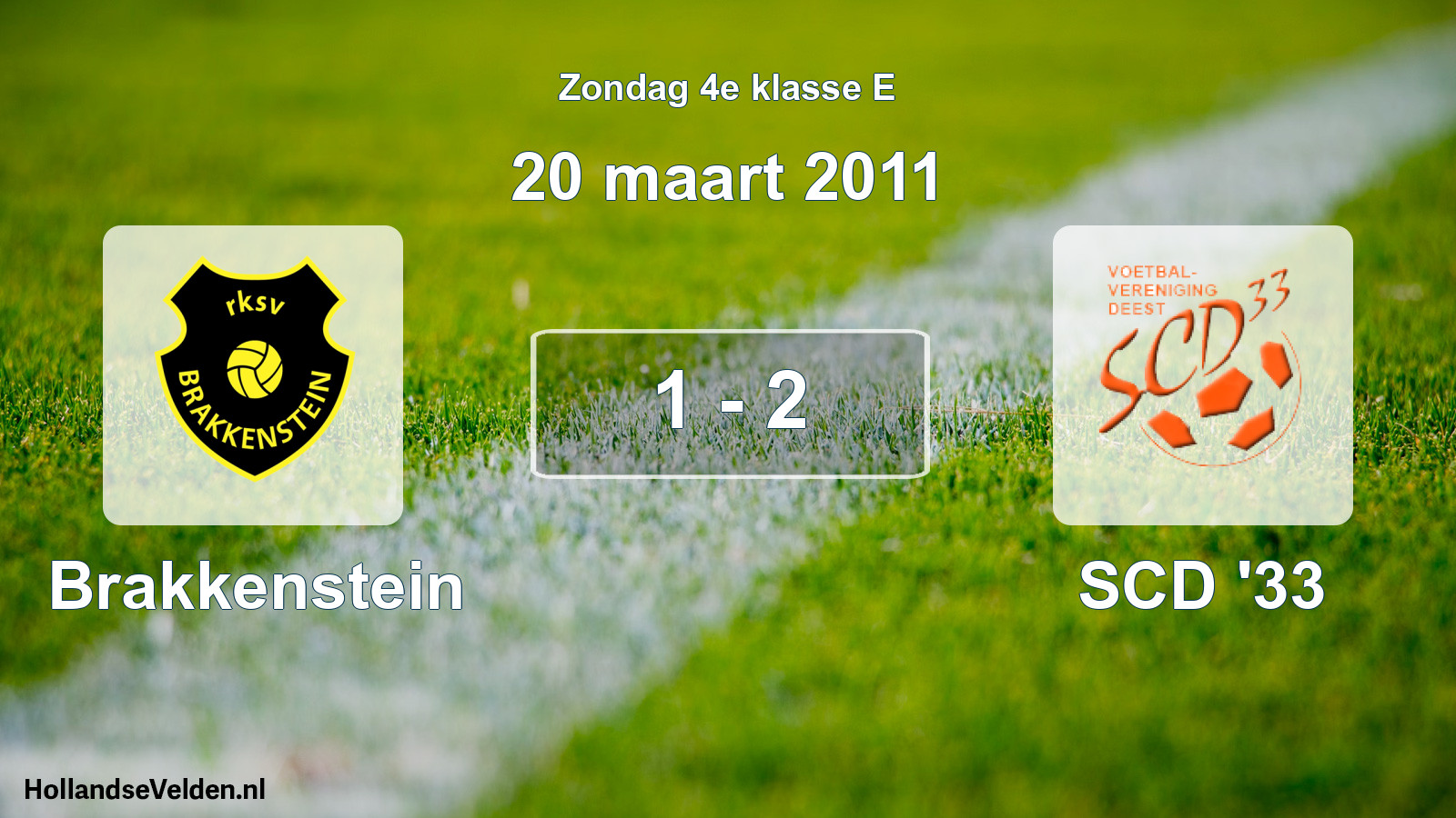 Total number of matches played: Brakkenstein - SCD '33 1 - 2 (20 March 2011)