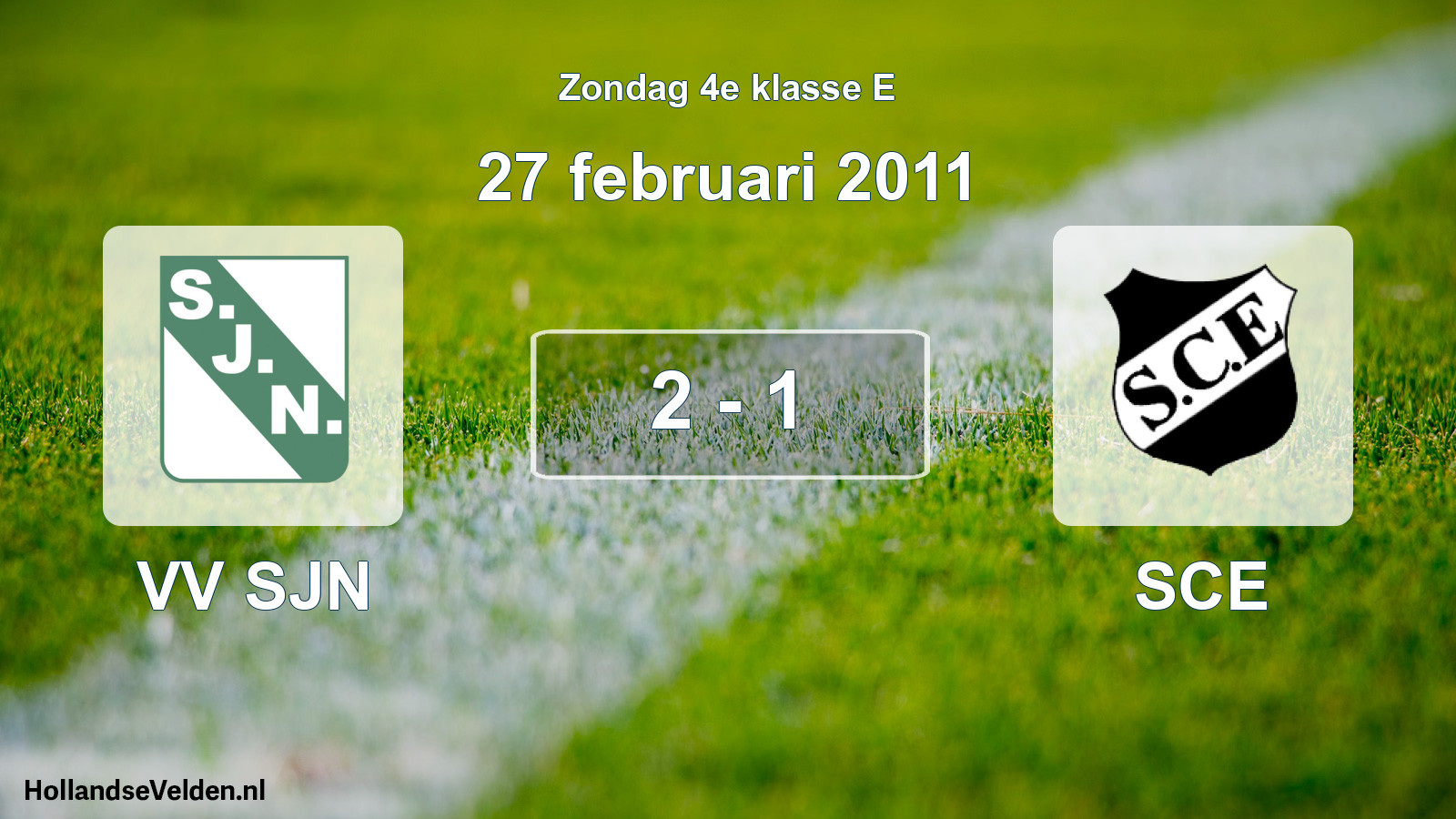 Total number of matches played: VV SJN - SCE 2 - 1 (27 February 2011)