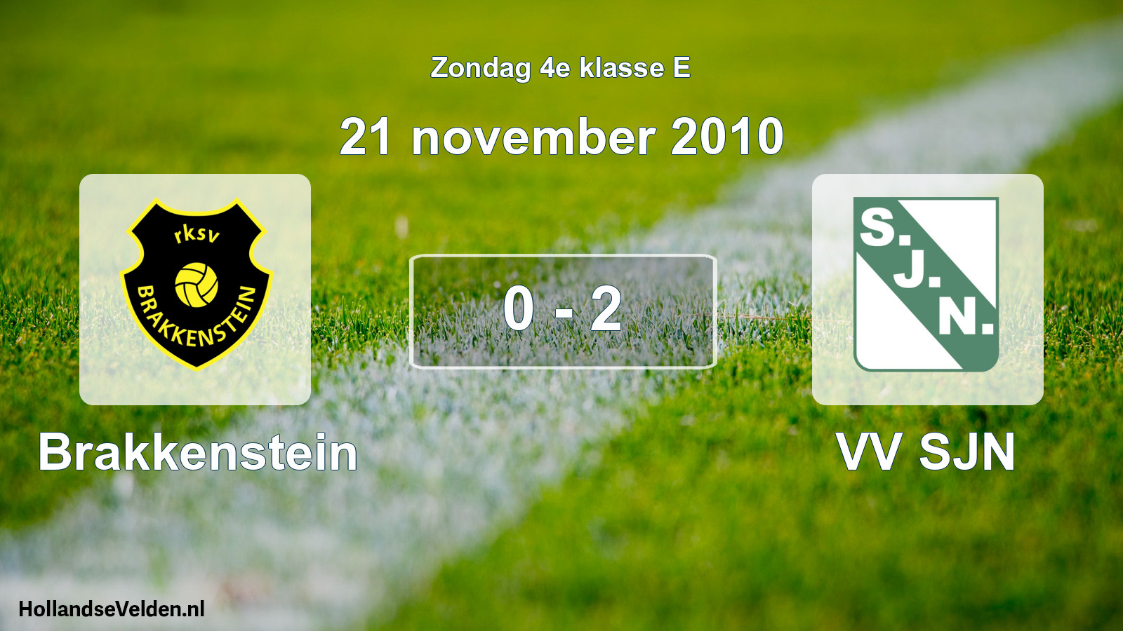 Total number of matches played: Brakkenstein - VV SJN 0 - 2 (21 November 2010)