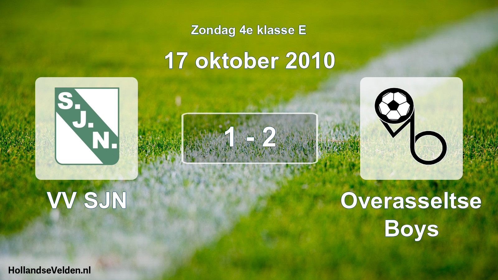 Total number of matches played: VV SJN - Overasseltse Boys 1 - 2 (17 October 2010)