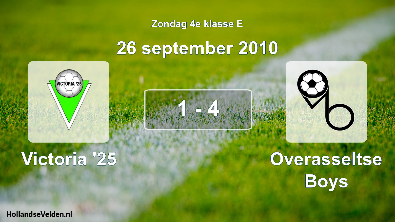 Total number of matches played: Victoria '25 - Overasseltse Boys 1 - 4 (26 September 2010)