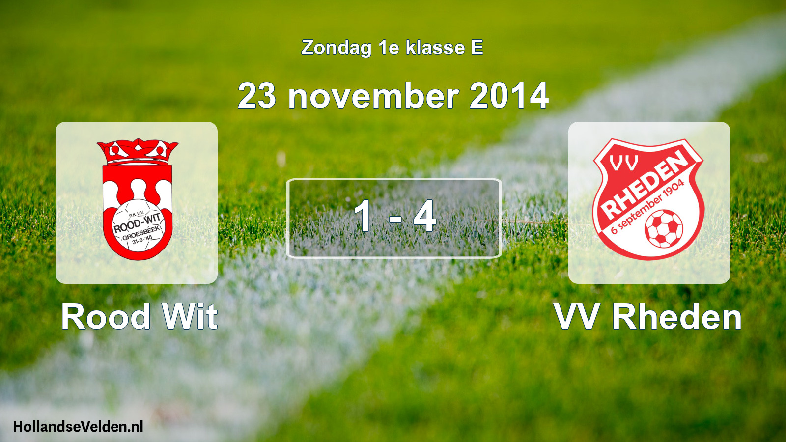 Total number of matches played: Rood Wit - VV Rheden 1 - 4 (23 November 2014)