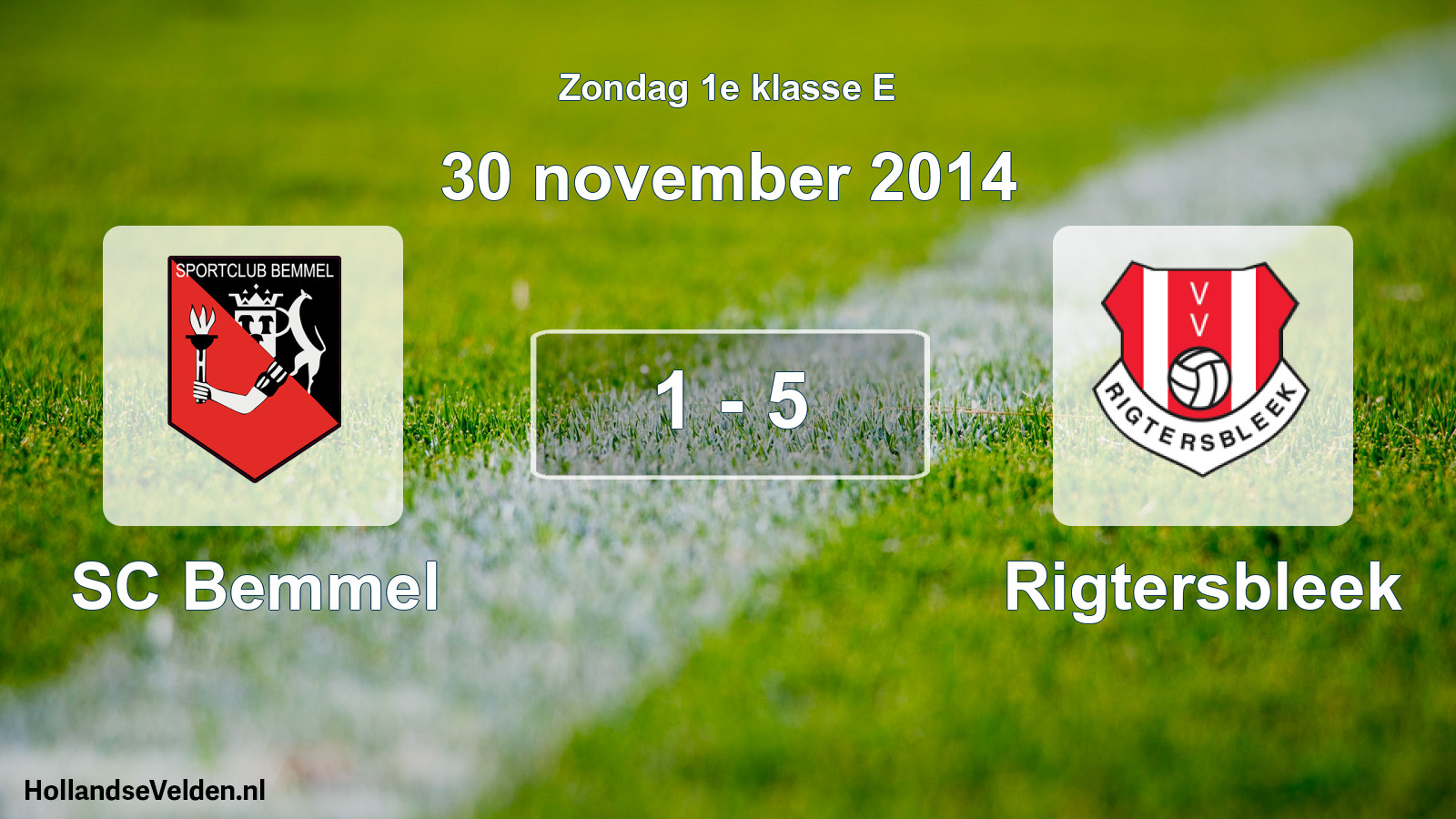 Total number of matches played: SC Bemmel - Rigtersbleek 1 - 5 (30 November 2014)