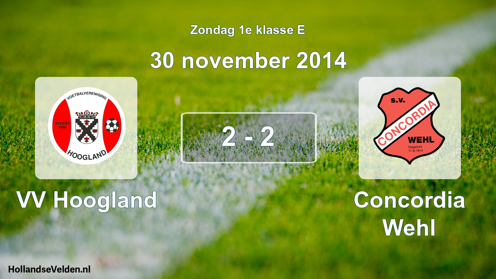 Total number of matches played: VV Hoogland - Concordia Wehl 2 - 2 (30 November 2014)