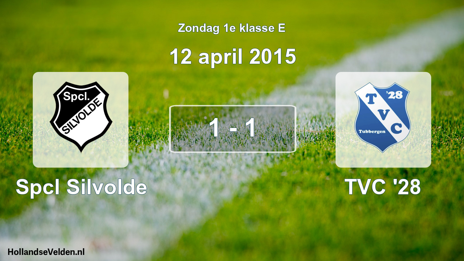 Total number of matches played: Spcl Silvolde - TVC '28 1 - 1 (12 April 2015)