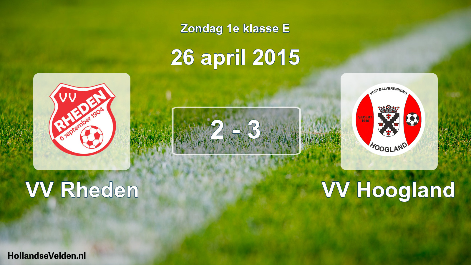 Total number of matches played: VV Rheden - VV Hoogland 2 - 3 (26 April 2015)