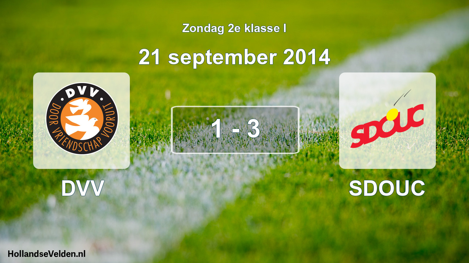 Total number of matches played: DVV - SDOUC 1 - 3 (21 September 2014)