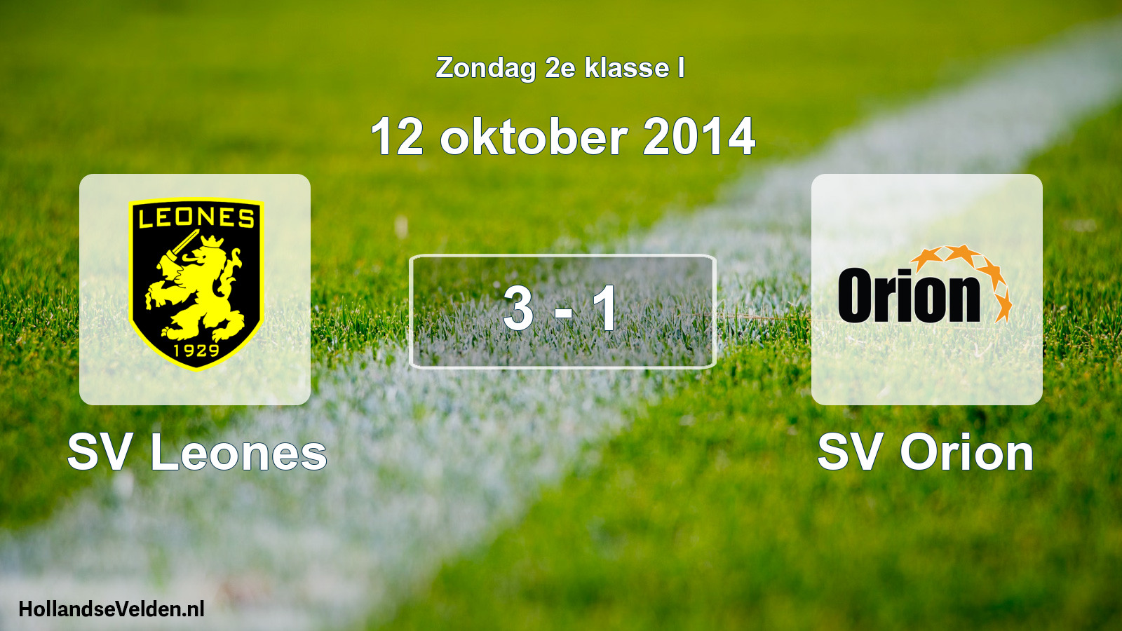 Total number of matches played: SV Leones - SV Orion 3 - 1 (12 October 2014)