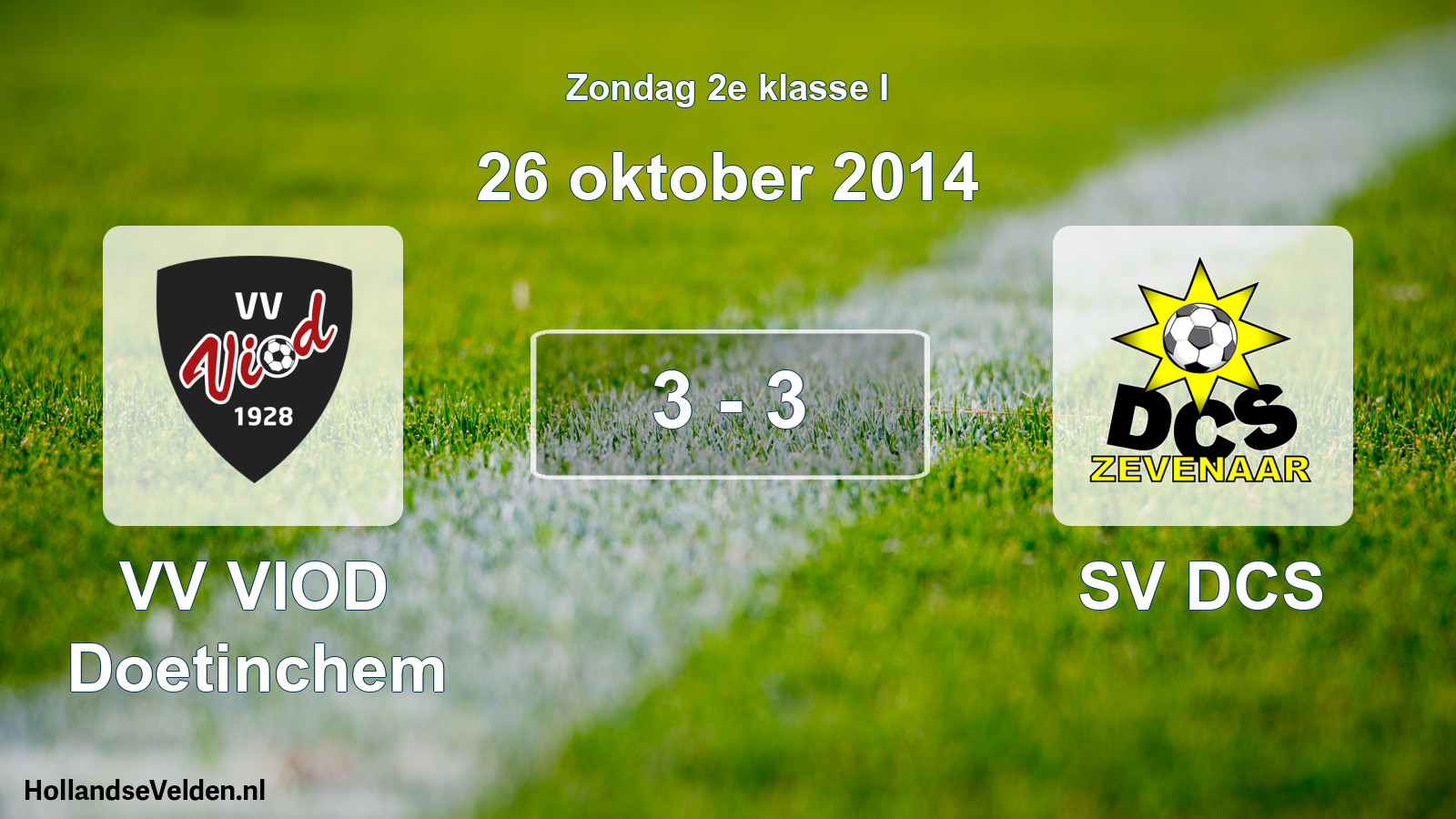 Total number of matches played: VV VIOD Doetinchem - SV DCS 3 - 3 (26 October 2014)