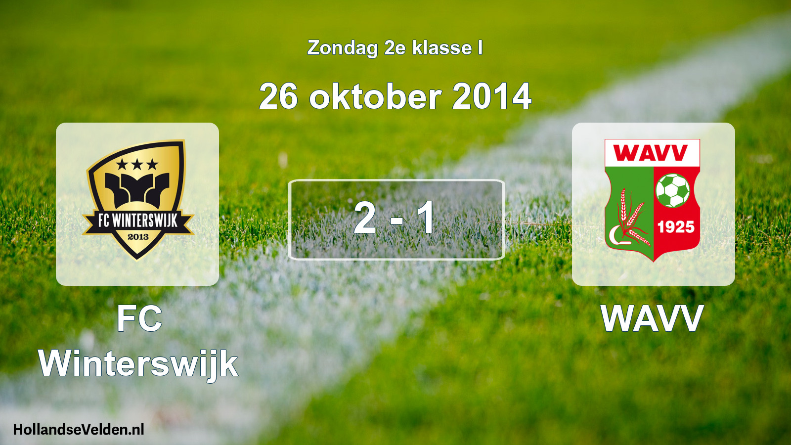 Total number of matches played: FC Winterswijk - WAVV 2 - 1 (26 October 2014)