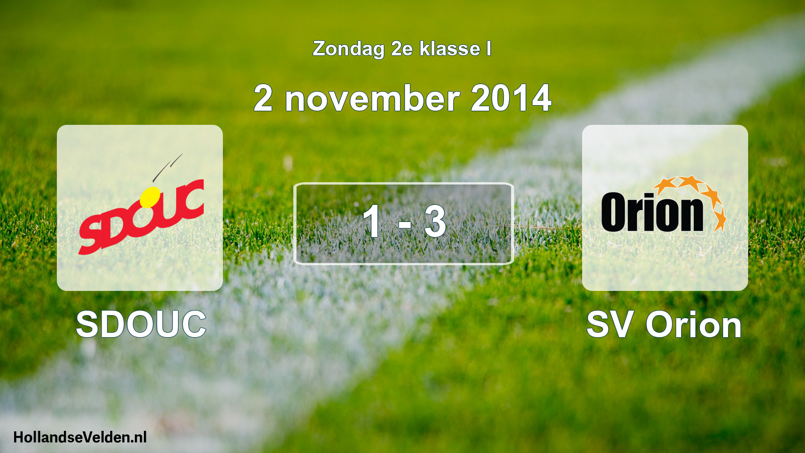 Total number of matches played: SDOUC - SV Orion 1 - 3 (2 November 2014)