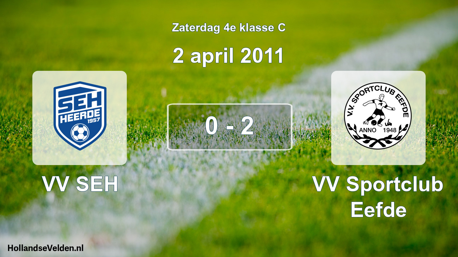 Total number of matches played: VV SEH - VV Sportclub Eefde 0 - 2 (2 April 2011)