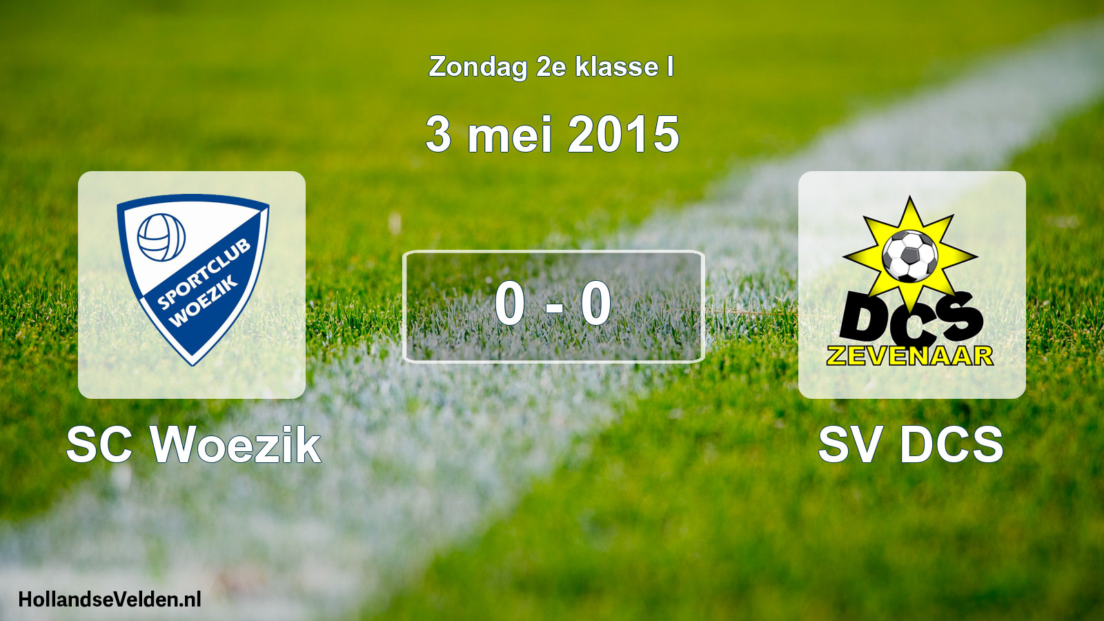 Total number of matches played: SC Woezik - SV DCS 0 - 0 (3 May 2015)