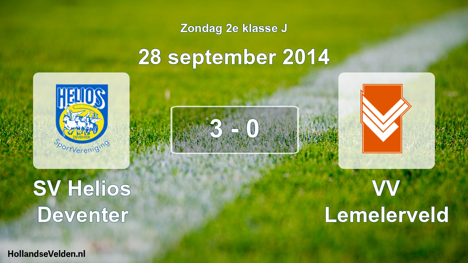 Total number of matches played: SV Helios Deventer - VV Lemelerveld 3 - 0 (28 September 2014)