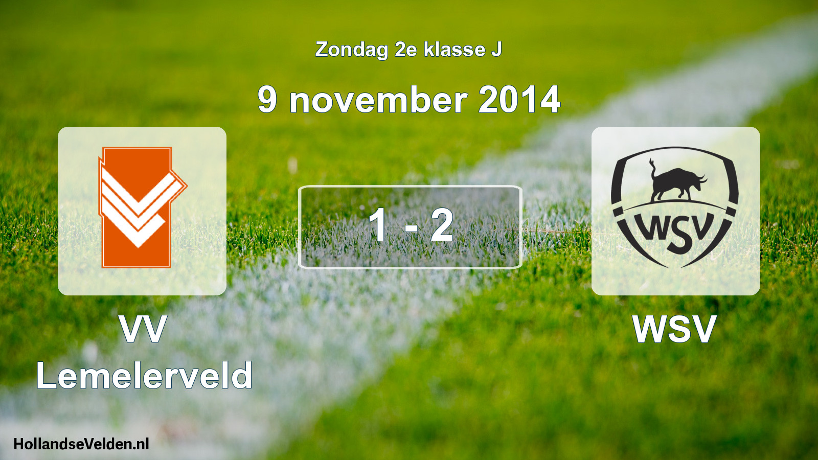 Total number of matches played: VV Lemelerveld - WSV 1 - 2 (9 November 2014)