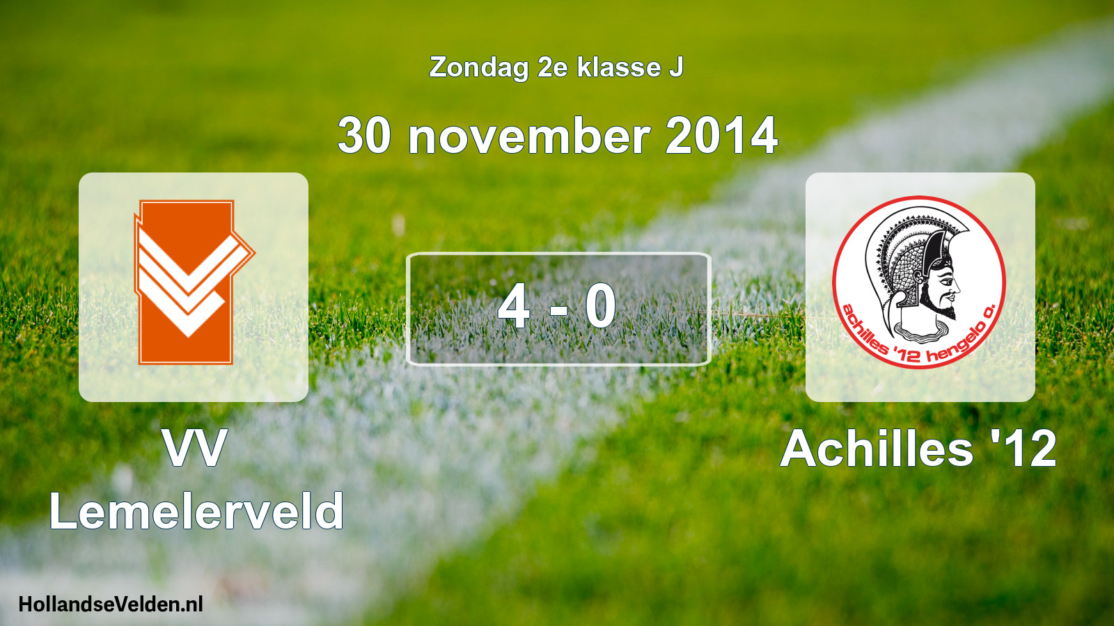 Total number of matches played: VV Lemelerveld - Achilles '12 4 - 0 (30 November 2014)