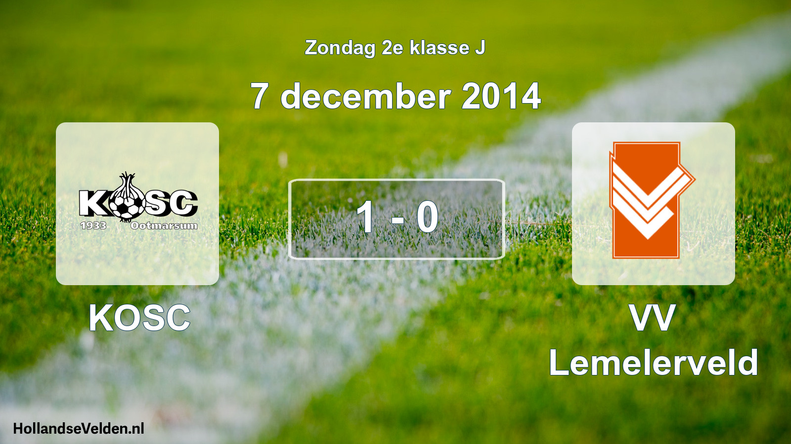 Total number of matches played: KOSC - VV Lemelerveld 1 - 0 (7 December 2014)