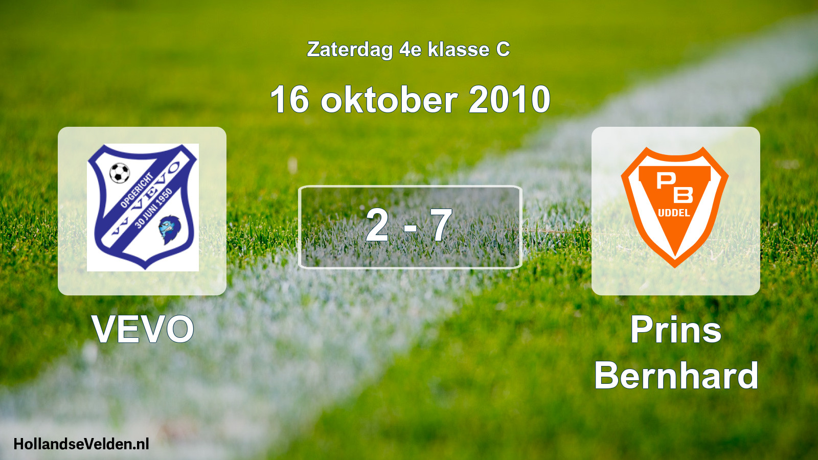 Total number of matches played: VEVO - Prins Bernhard 2 - 7 (16 October 2010)