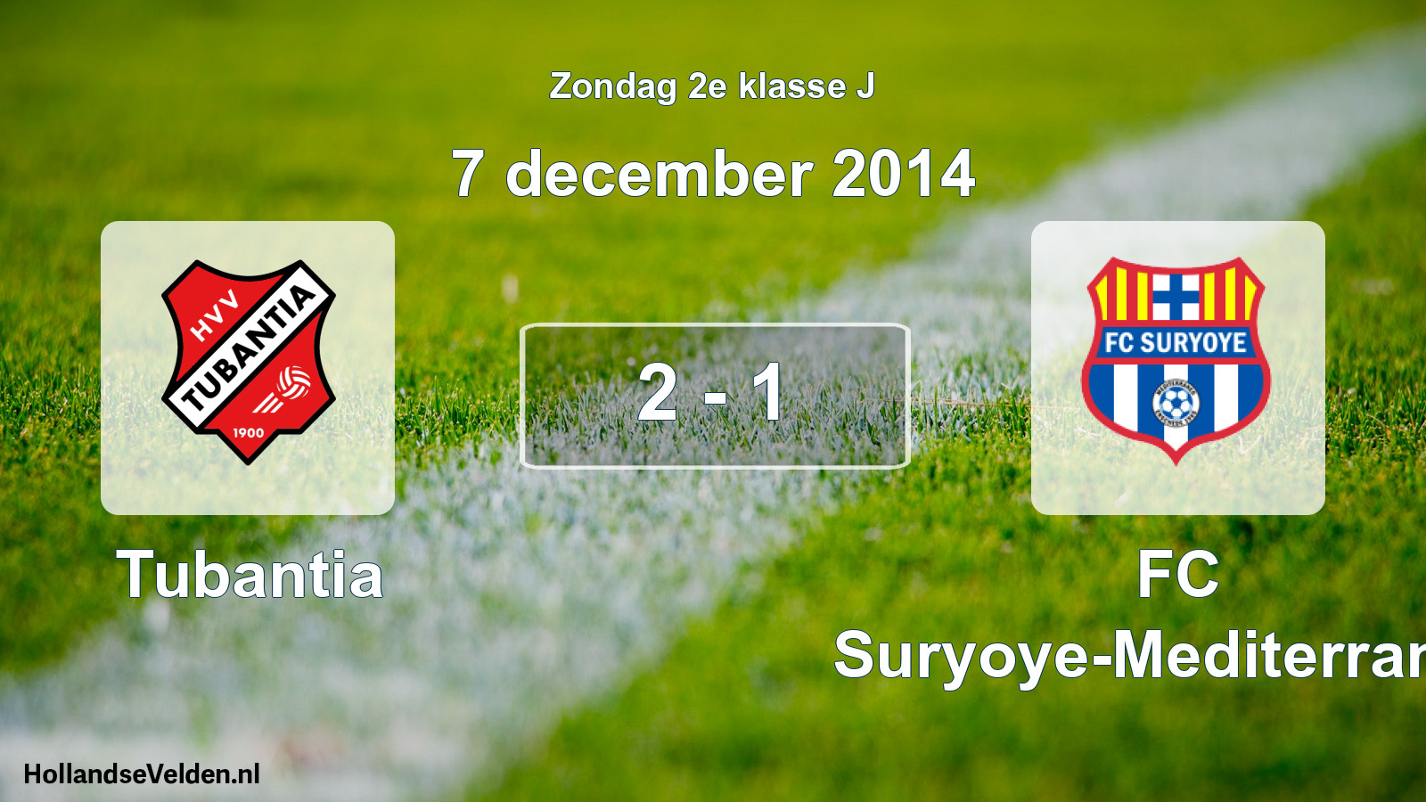 Total number of matches played: Tubantia - FC Suryoye-Mediterraneo 2 - 1 (7 December 2014)