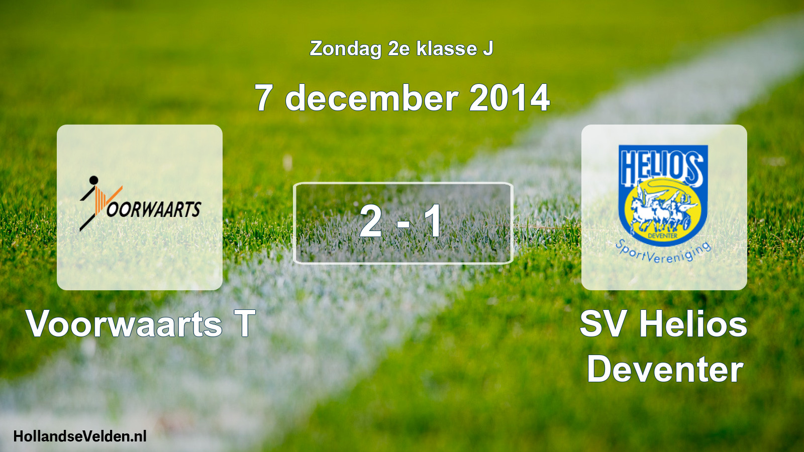 Total number of matches played: Voorwaarts T - SV Helios Deventer 2 - 1 (7 December 2014)