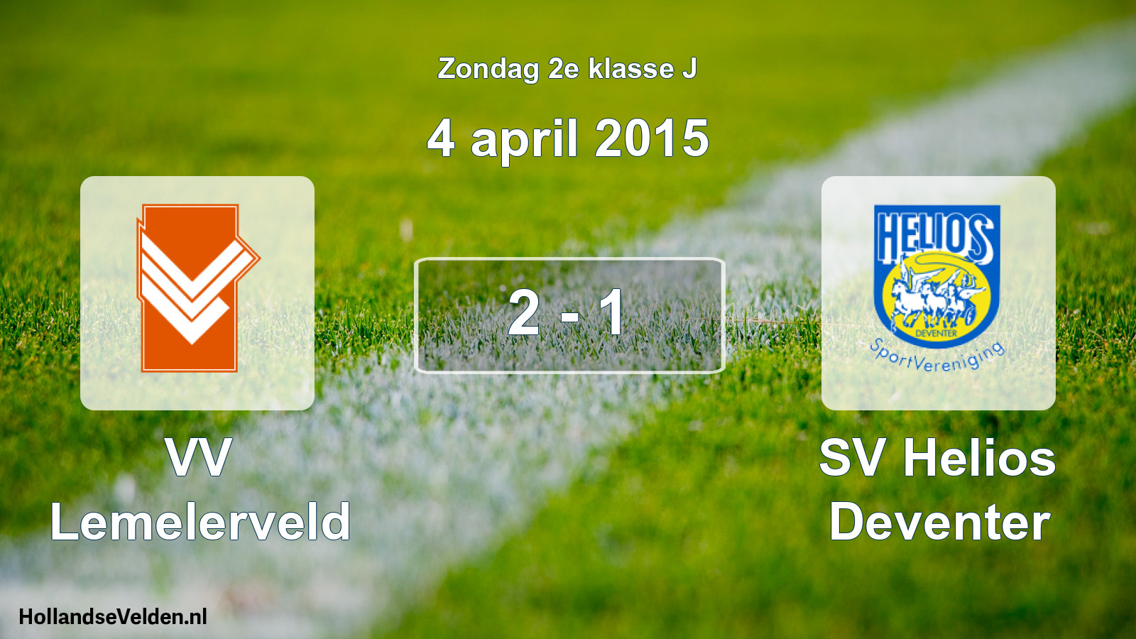 Total number of matches played: VV Lemelerveld - SV Helios Deventer 2 - 1 (4 April 2015)