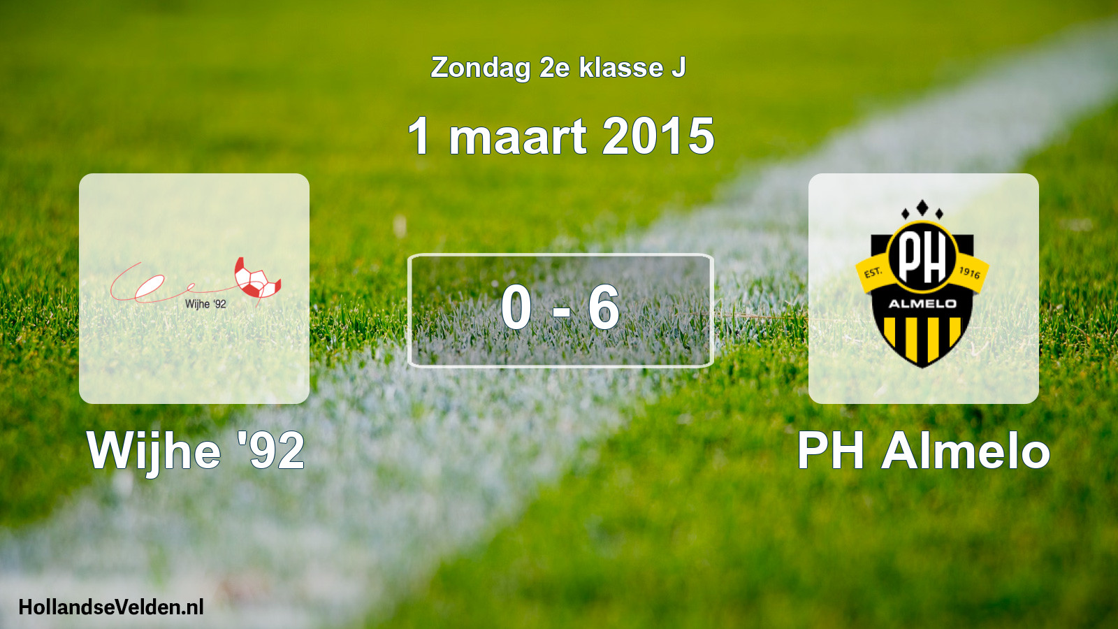 Total number of matches played: Wijhe '92 - PH Almelo 0 - 6 (1 March 2015)