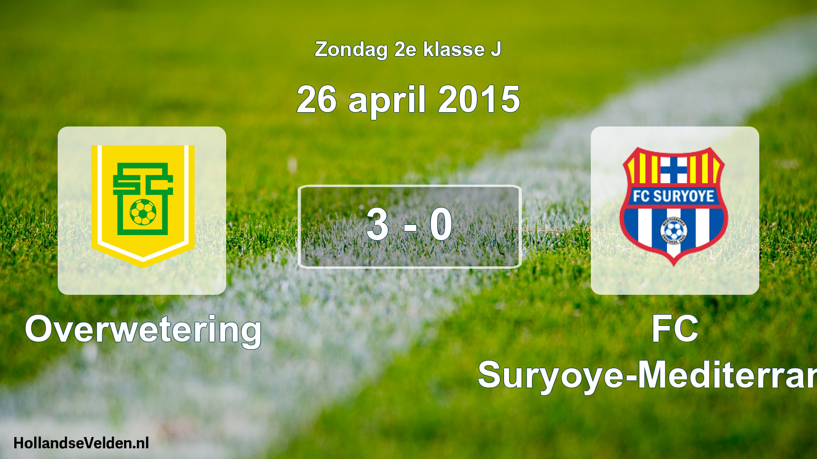 Total number of matches played: Overwetering - FC Suryoye-Mediterraneo 3 - 0 (26 April 2015)