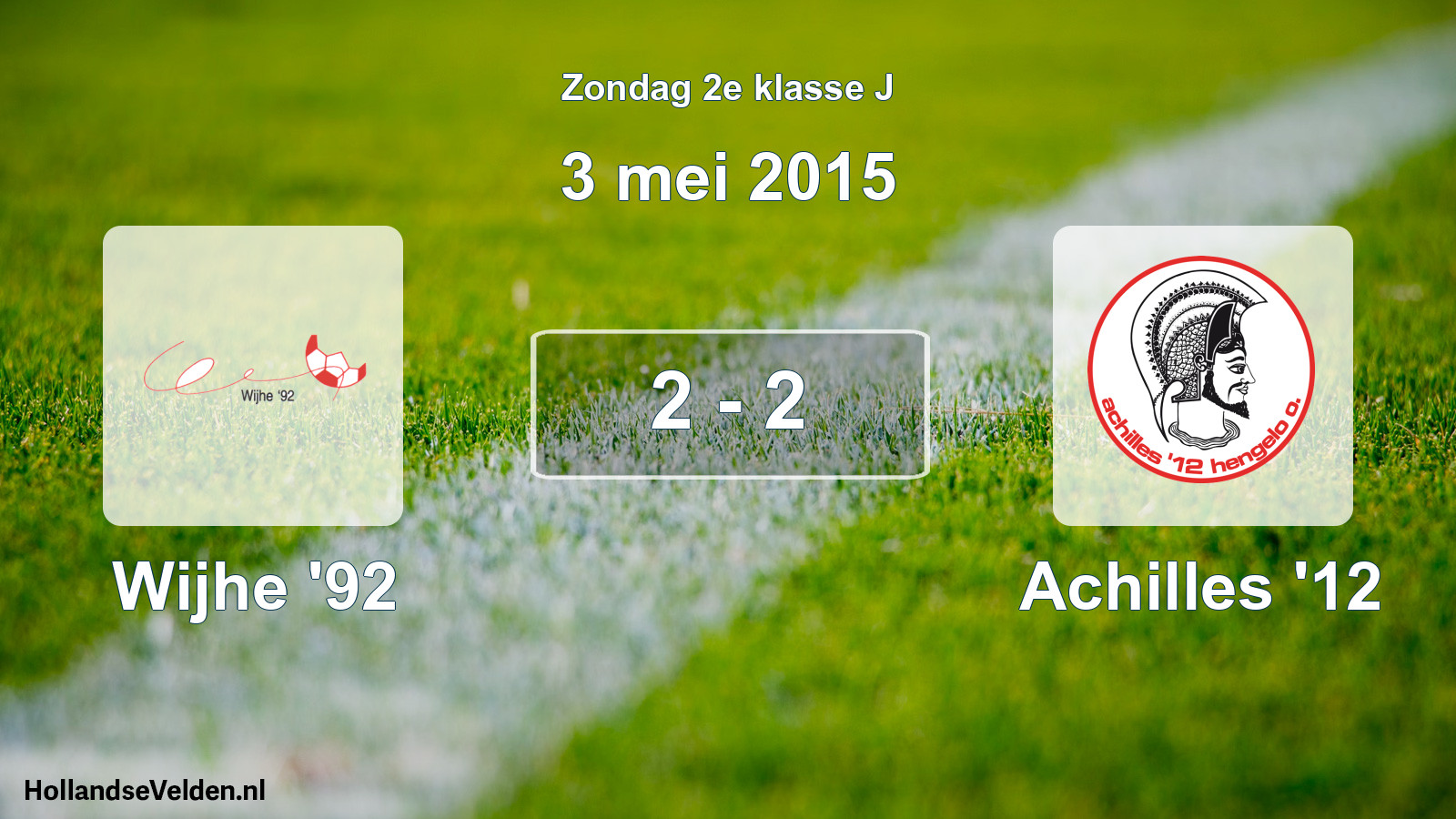 Total number of matches played: Wijhe '92 - Achilles '12 2 - 2 (3 May 2015)
