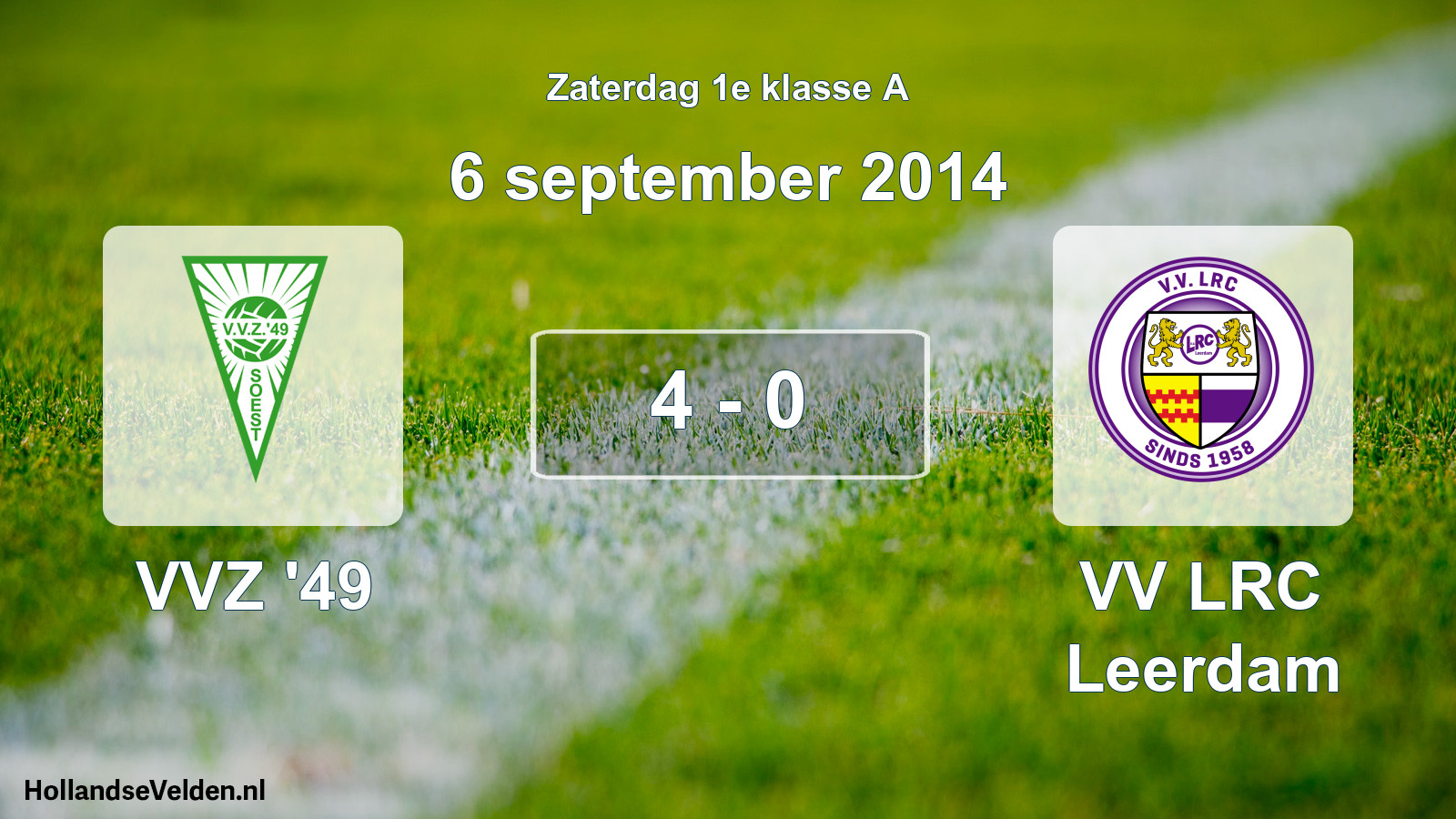 Total number of matches played: VVZ '49 - VV LRC Leerdam 4 - 0 (6 September 2014)