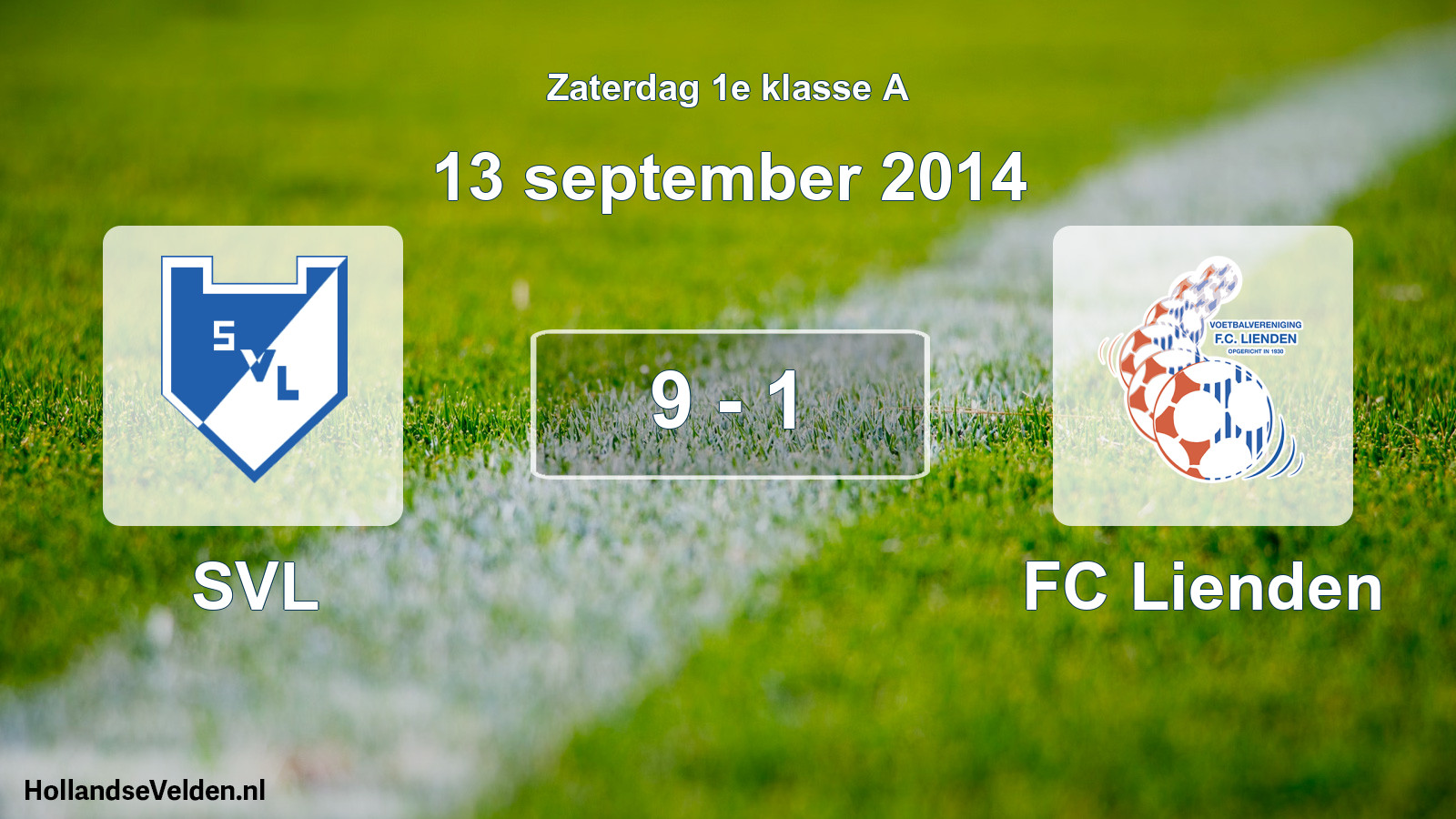 Total number of matches played: SVL - FC Lienden 9 - 1 (13 September 2014)