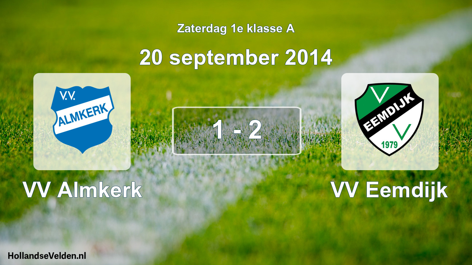 Total number of matches played: VV Almkerk - VV Eemdijk 1 - 2 (20 September 2014)