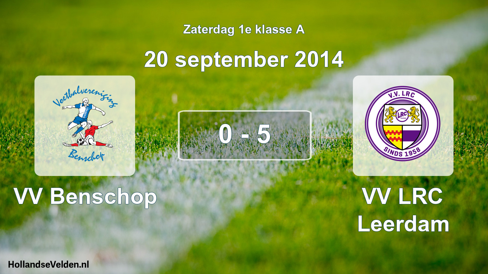 Total number of matches played: VV Benschop - VV LRC Leerdam 0 - 5 (20 September 2014)