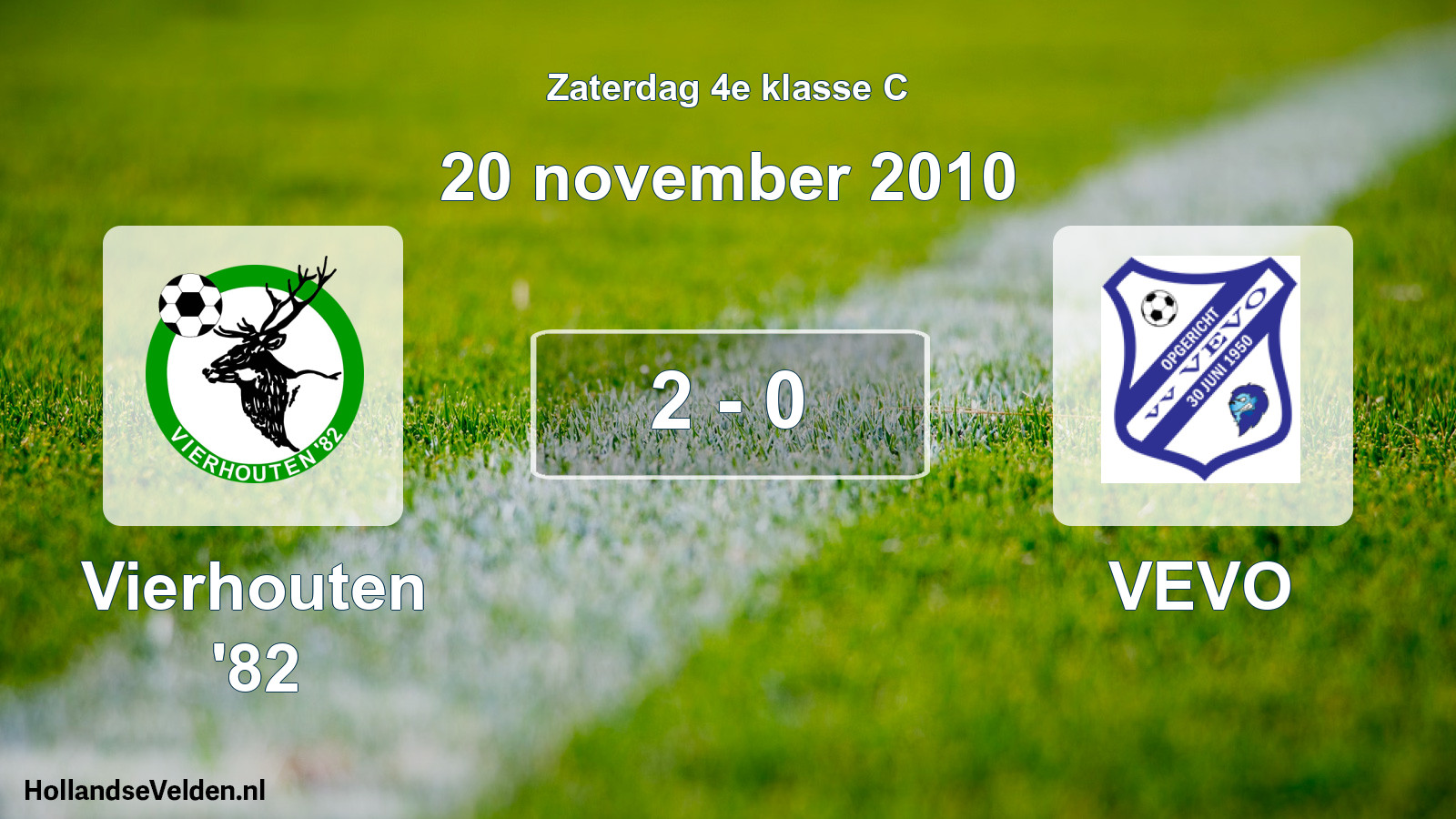 Total number of matches played: Vierhouten '82 - VEVO 2 - 0 (20 November 2010)