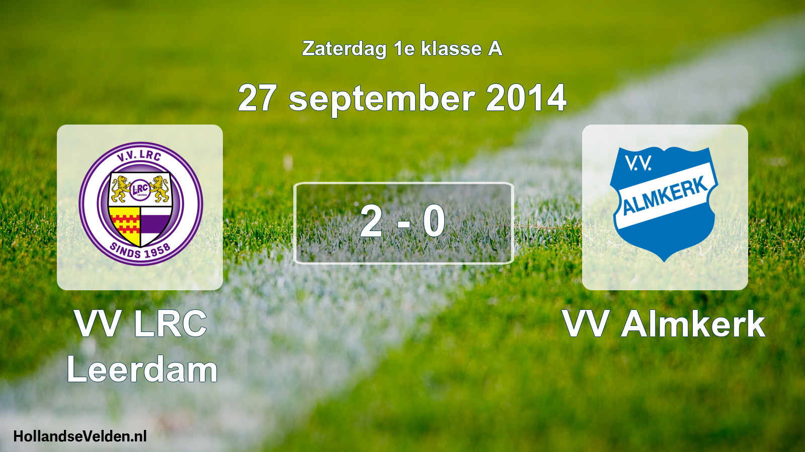 Total number of matches played: VV LRC Leerdam - VV Almkerk 2 - 0 (27 September 2014)