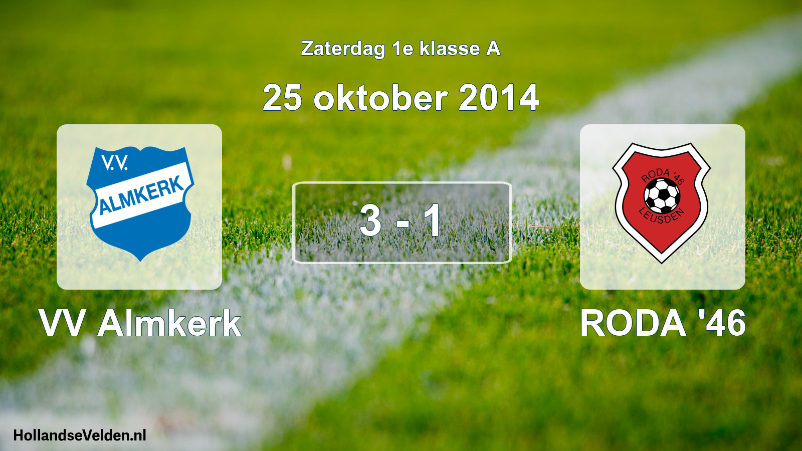 Total number of matches played: VV Almkerk - RODA '46 3 - 1 (25 October 2014)