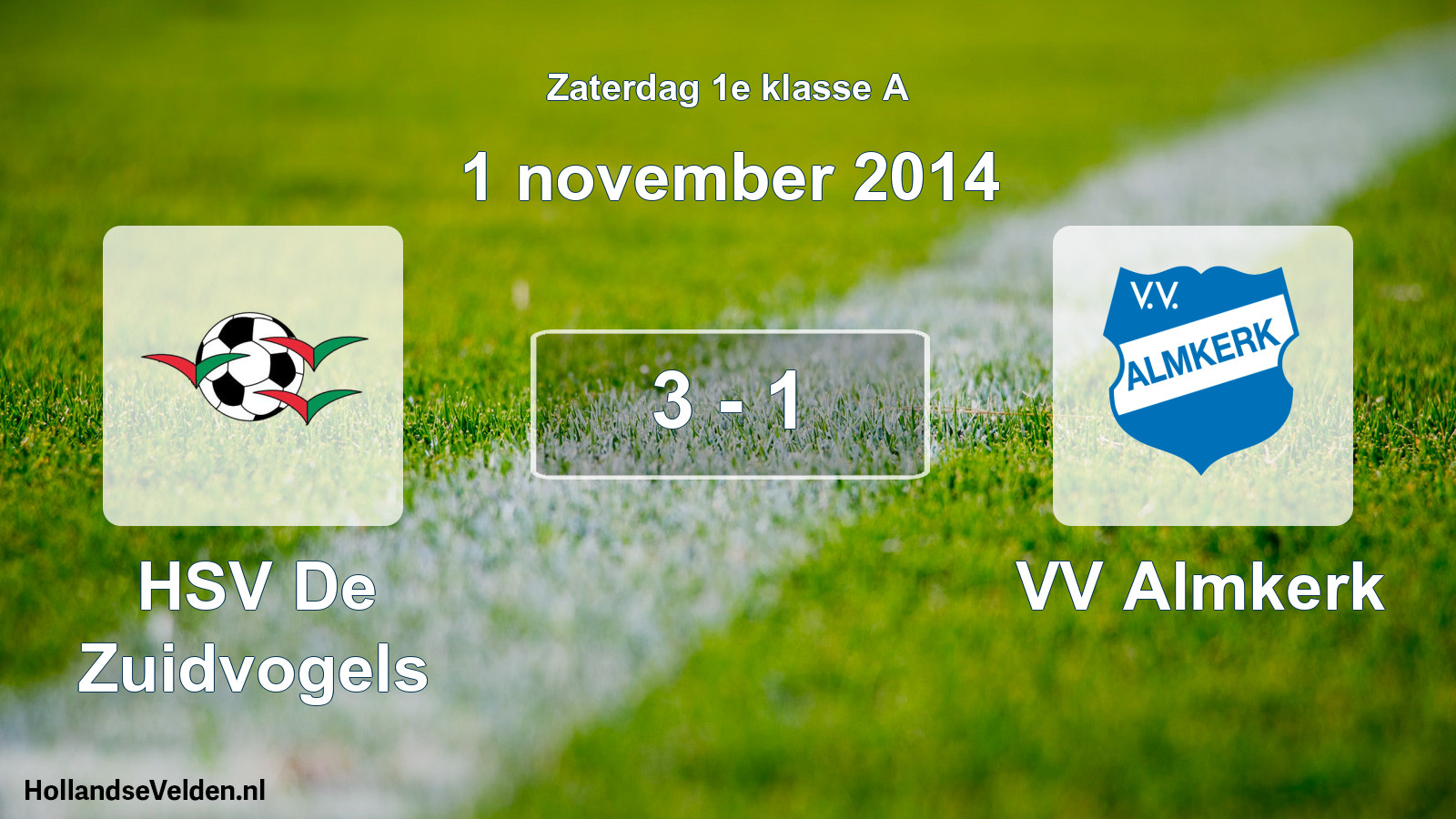 Total number of matches played: HSV De Zuidvogels - VV Almkerk 3 - 1 (1 November 2014)
