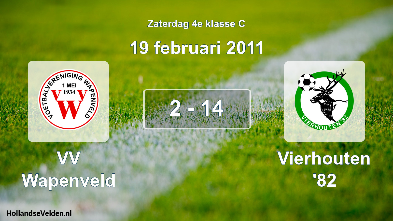 Total number of matches played: VV Wapenveld - Vierhouten '82 2 - 14 (19 February 2011)
