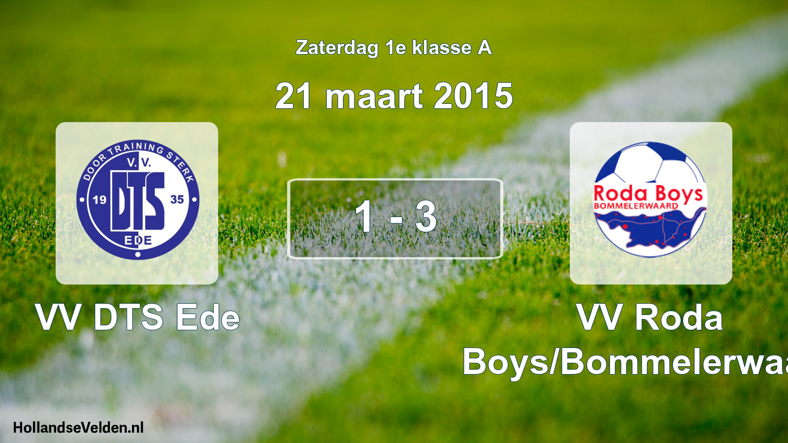 Total number of matches played: VV DTS Ede - VV Roda Boys/Bommelerwaard 1 - 3 (21 March 2015)