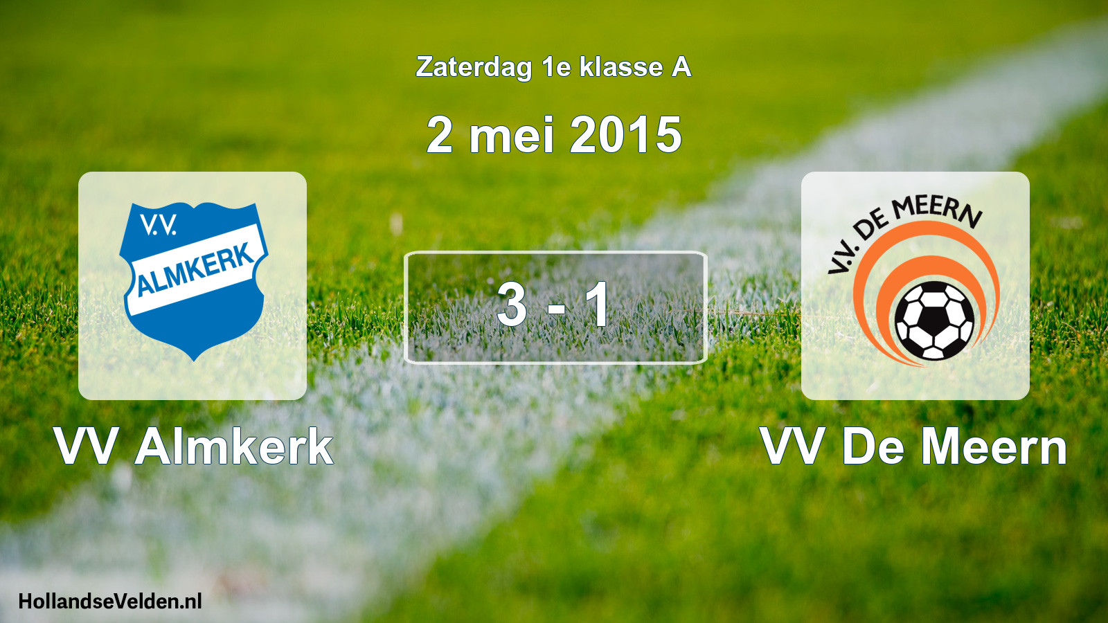 Total number of matches played: VV Almkerk - VV De Meern 3 - 1 (2 May 2015)