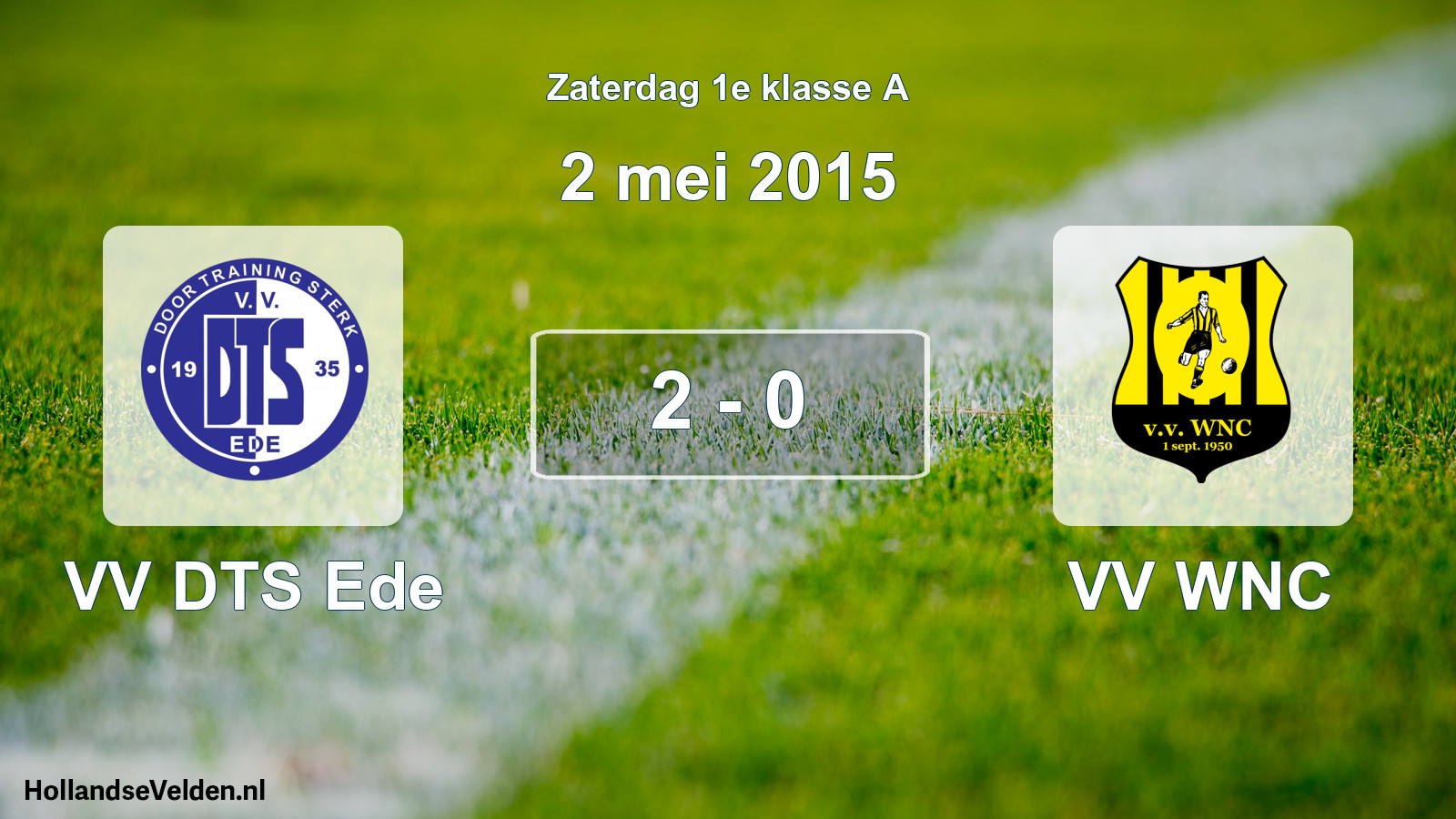 Total number of matches played: VV DTS Ede - VV WNC 2 - 0 (2 May 2015)